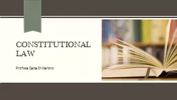 Constitutional law Prof.ssa Carla Di Martino Historical development of Italian Constitutional adjudication