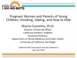 Sharon Cummins, Ph.D. Director of External Affairs California Smokers’