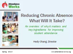 Reducing Chronic Absence: What Will It Take? An overview of why it matters and key ingredients