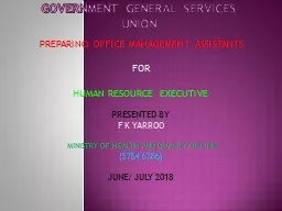 GOVERNMENT GENERAL SERVICES UNION PREPARING OFFICE MANAGEMENT ASSISTANTS