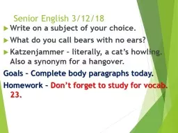 Senior English 3/11/19 Write on a subject of your choice.  What do you call bears with