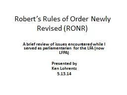 Robert’s Rules of Order Newly Revised (RONR) A brief review of issues encountered while
