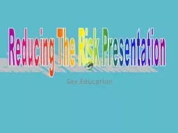 Sex Education  Reducing The Risk Presentation Male Reproductive Anatomy