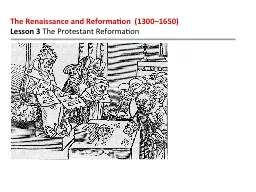 The Renaissance and Reformation  (1300–1650)   Lesson 3  The Protestant Reformation