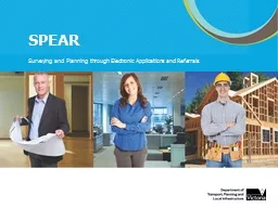 SPEAR Surveying and Planning through Electronic Applications and Referrals