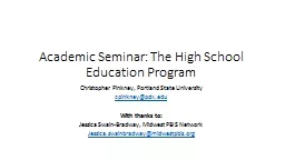 Academic Seminar: The High School Education Program Christopher Pinkney,