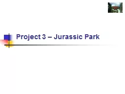 Project 3 – Jurassic Park CS 345 Lab 3 – Jurassic Park Delta Clock