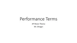 Performance Terms AP Music Theory Mr. Silvagni Italian heritage