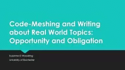 Code-Meshing and Writing about Real World Topics: Opportunity and Obligation