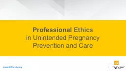 Professional   Ethics in  Unintended   Pregnancy   Prevention