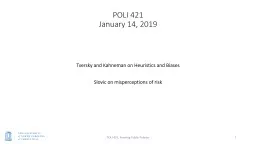 POLI 421 January  14, 2019 Tversky  and  Kahneman  on Heuristics and