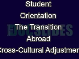 International Student Orientation The Transition Abroad Cross-Cultural Adjustment