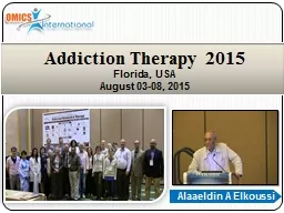 Alaaeldin A Elkoussi Addiction Therapy 2015 Florida ,  USA August 03-08, 2015
