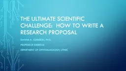 The ultimate scientific challenge:  How to write a research proposal