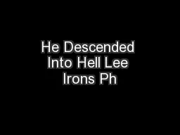He Descended Into Hell Lee Irons Ph