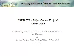 “NUR 870 – Major Course Project”  Winter 2013 Constance J. Creech, RN,