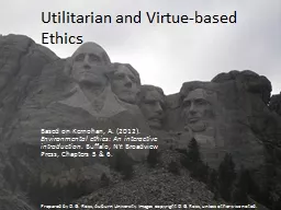 Utilitarian and Virtue-based Ethics Based on  Kernohan , A. (2012).