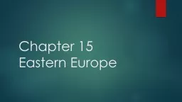 Chapter 15 Eastern Europe Physical Geography Carpathians – low mountain range