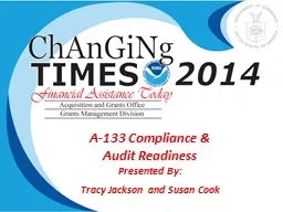 A-133 Compliance &  Audit Readiness Presented By :  Tracy Jackson