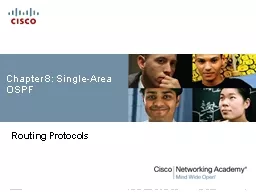 Chapter 8:  Single-Area OSPF Routing Protocols Chapter 8 8.1