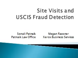 Site Visits and  USCIS Fraud Detection Sonali Patnaik Patnaik