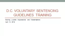 D.C. Voluntary sentencing guidelines training Scoring Juvenile Adjudications and Misdemeanors