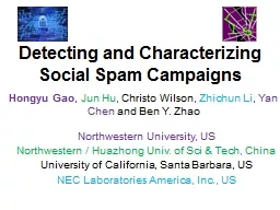 Detecting and Characterizing Social Spam Campaigns Hongyu  Gao