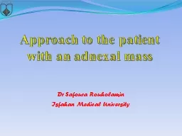 Approach to the patient with an adnexal mass Dr   Safoura