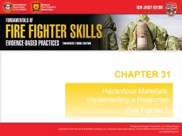 CHAPTER 31 Hazardous Materials: Implementing a  Response (Fire Fighter I)
