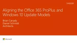 Aligning the Office 365  ProPlus  and Windows 10 Update Models