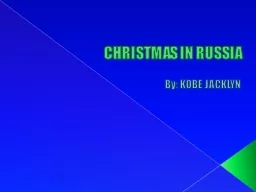 CHRISTMAS IN RUSSIA By: KOBE JACKLYN   Flag Of Russia The Russian flag is red on bottom