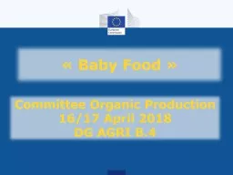 « Baby Food » Committee   Organic  Production 16/17 April 2018