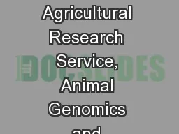 AGIL research progress Paul VanRaden USDA, Agricultural Research Service, Animal Genomics and Improvement Laboratory, Beltsville, MD, USA