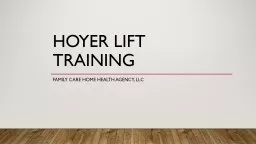Hoyer  lift  training Family care home health agency,  llc Hoyer lift overview: