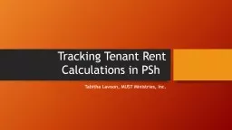 Tracking Tenant Rent Calculations in  PSh 	 Tabitha Lawson, MUST Ministries, Inc.