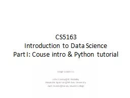 CS5163 Introduction to Data Science Part I: Couse  intro  & Python tutorial