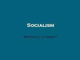 Socialism Reactionary or Utopian? SOCIALISM http://dictionary.reference.com