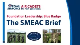 Foundation Leadership: Blue Badge The SMEAC Brief Aims By the end of this lesson you will