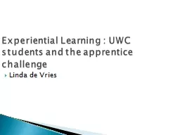 Experiential Learning : UWC students and the apprentice challenge