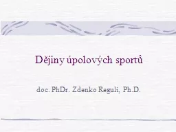 D ějiny úpolových sportů doc. PhDr. Zdenko Reguli, Ph.D.