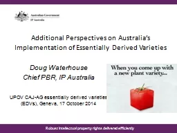 Additional Perspectives on Australia’s Implementation of Essentially Derived Varieties