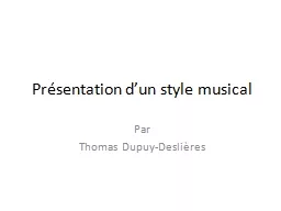 Présentation d’un style musical Par Thomas Dupuy- Deslières
