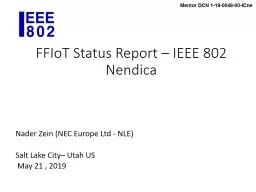 FFIoT   Status Report – IEEE  802  Nendica Nader  Zein (NEC Europe Ltd -