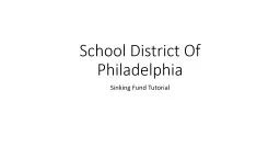 School District Of Philadelphia  Sinking Fund Tutorial  School District of Philadelphia