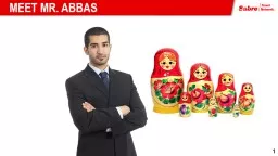 Meet  mr.   abbas 1 Travel document issues: travelers Required documents for some destinations
