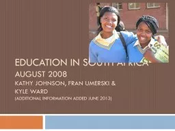 Education IN South Africa August 2008 KAthy  Johnson, Fran Umerski &