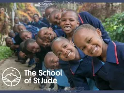 The School of St Jude  is a pioneering leader in charitable education within Africa, providing