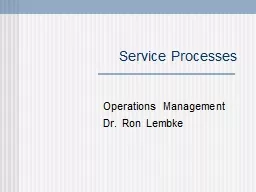 Service Processes Operations Management Dr. Ron  Lembke How are Services Different?