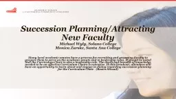 Succession Planning/Attracting New Faculty  Michael Wyly, Solano