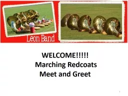 WELCOME!!!!!  Marching Redcoats Meet and Greet 1 Agenda Welcome